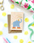 Elephant Mini Card - Illustrated Cute Kids Birthday Fun